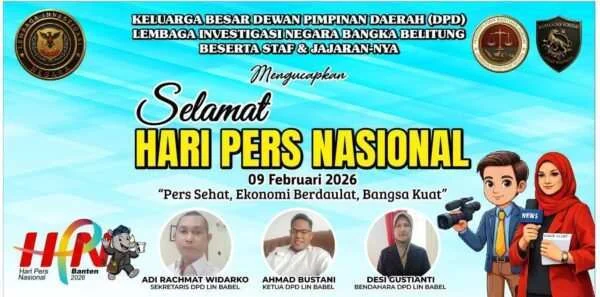 DPD Lembaga Investigasi Negara Bangka Belitung Ucapkan Selamat Hari Pers Nasional 2026