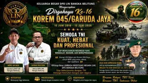 DPD LIN Bangka Belitung Ucapkan Dirgahayu ke-16 Korem 045/Garuda Jaya, Tegaskan Dukungan untuk TNI yang Kuat dan Profesional