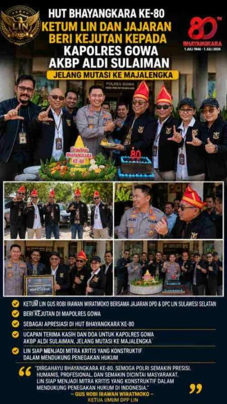 HUT Bhayangkara ke-80: Ketum LIN dan Jajaran Beri Kejutan Ucapan kepada Kapolres Gowa AKBP Aldi Sulaiman Jelang Pindah Tugas ke Polres Majalengka