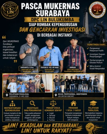 PASCA MUKERNAS SURABAYA, KETUA DPC LIN BULUKUMBA SIAP ROMBAK KEPENGURUSAN DAN GENCARKAN INVESTIGASI DI BERBAGAI INSTANSI