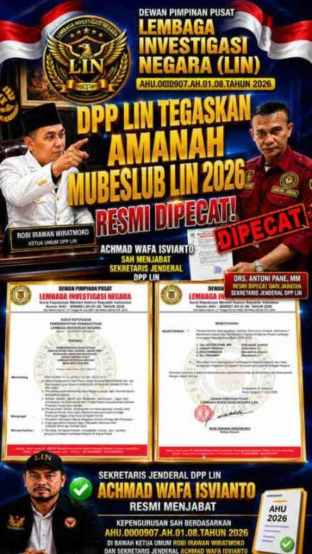 DPP LIN Tegaskan Amanah MUBESLUB LIN 2026: Drs. Antoni Pane Resmi Diberhentikan, Achmad Wafa Isvianto Sah Menjabat Sekretaris Jenderal