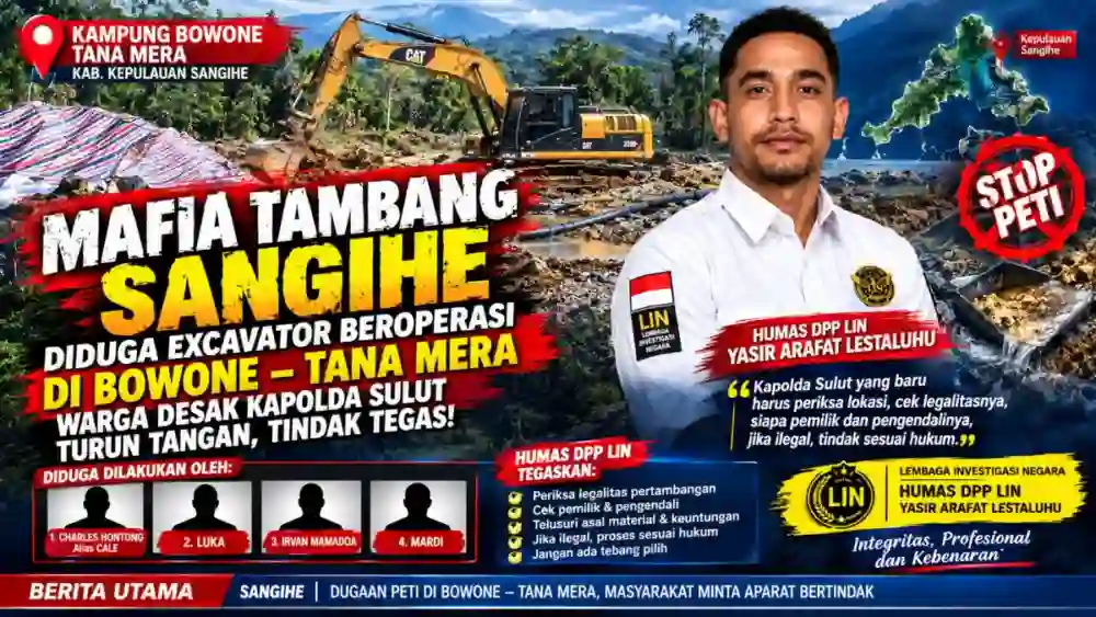 SANGIHE DARURAT PETI? EXCAVATOR DIDUGA BEROPERASI DI BOWONE–TANA MERA, HUMAS DPP LIN DESAK KAPOLDA SULUT TURUN TANGAN