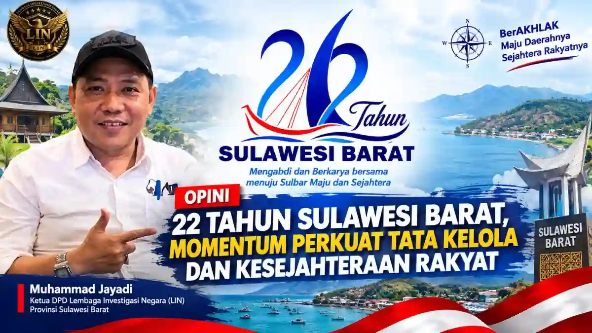 22 Tahun Sulawesi Barat, Momentum Memperkuat Tata Kelola dan Kesejahteraan Rakyat