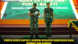 Pimpin Korps Raport, Dandim 0906/Kkr Sampaikan Rasa Hormat dan Bangga