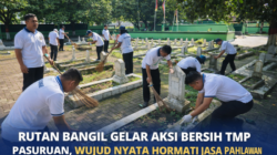 RUTAN BANGIL GELAR AKSI BERSIH TMP PASURUAN, WUJUD NYATA HORMATI JASA PAHLAWAN