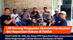 LEMBAGA INVESTIGASI NEGARA DORONG PENGUATAN EKONOMI KERAKYATAN DAN KEPASTIAN HUKUM DI FAKFAK