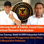 LEMBAGA INVESTIGASI NEGARA DIDORONG HADIR DI FAKFAK, KAWAL DANA OTSUS DAN PERKUAT EKONOMI KERAKYATAN