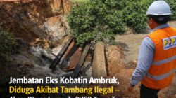 JEMBATAN EKS KOBATIN AMBRUK, DIDUGA AKIBAT TAMBANG ILEGAL — AKSES WARGA LUMPUH, PUPR TURUN TANGAN