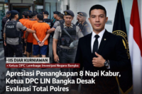 Apresiasi Penangkapan 8 Napi Kabur, Ketua DPC LIN Bangka Desak Evaluasi Total Polres