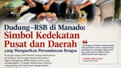 Dudung–RSB di Manado: Simbol Kedekatan Pusat dan Daerah yang Menguatkan Persaudaraan Bangsa