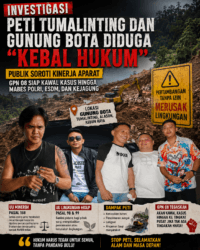 PETI Tumalinting dan Gunung Bota Diduga “Kebal Hukum” GPN 08 Siap Kawal Kasus hingga Mabes Polri, ESDM, dan Kejagung