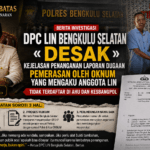 DPC LIN Bengkulu Selatan Desak Kejelasan Penanganan Laporan Dugaan Pemerasan oleh Oknum yang Mengaku Anggota LIN