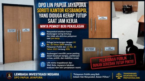 DPD LIN Papua Jayapura Soroti Kantor Kesbangpol yang Diduga Kerap Tutup Saat Jam Kerja, Minta Pemkot Beri Penjelasan