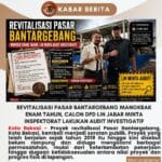 Revitalisasi Pasar Bantargebang Mangkrak Enam Tahun, Calon DPD LIN Jabar Minta Inspektorat Lakukan Audit Investigatif