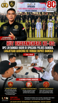 HUT Bhayangkara ke-80: Ketua DPC LIN Bangka Hadiri Upacara di Polres Bangka, Lanjutkan Audiensi dengan Bupati Bangka Bahas Sinergi Kamtibmas dan Pelayanan Publik