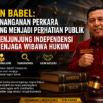 LIN Babel: Penanganan Perkara yang Menjadi Perhatian Publik Harus Menjunjung Independensi demi Menjaga Wibawa Hukum