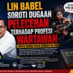 LIN Babel Soroti Dugaan Pelecehan terhadap Profesi Wartawan, Minta Semua Pihak Hormati UU Pers