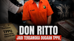 Don Ritto Jadi Tersangka Dugaan TPPU, Arah Penyidikan Dinanti Publik: Akankah Aliran Dana Membuka Keterlibatan Pihak Lain?