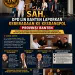 Sah, DPD LIN Banten Laporkan Keberadaan ke Kesbangpol Provinsi Banten