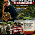 Kadis DLH Hentikan Sementara Aktivitas Galian C di Sungai Ongkag, Ketua Mandala VI LIN Jackson Sambow Desak Kapolres Bolmong Segera Pasang Police Line
