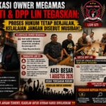 Klarifikasi Owner Megamas, LSM GTI dan DPP LIN Tegaskan: Proses Hukum Tetap Jalan, Kelalaian Jangan Disebut Musibah.