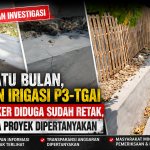 Baru Satu Bulan, Saluran Irigasi P3-TGAI di Desa Buker Diduga Retak, Papan Informasi Proyek Dipertanyakan