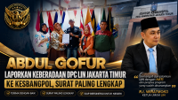 ABDUL GOFUR LAPORKAN KEBERADAAN DPC LIN JAKARTA TIMUR KE KESBANGPOL, SURAT DINILAI PALING LENGKAP