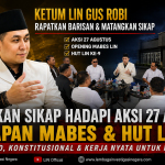 Ketum LIN Gus Robi Rapatkan Barisan, Matangkan Sikap Hadapi Aksi 27 Agustus dan Persiapan MABES serta HUT LIN ke-9