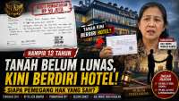Hampir 12 Tahun Tak Lunas, Tanah Diklaim Ahli Waris Kini Berdiri Bangunan Hotel