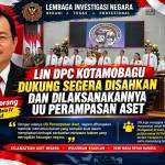 LIN DPC Kotamobagu Dukung UU Perampasan Aset Segera Disahkan dan Diterapkan.
