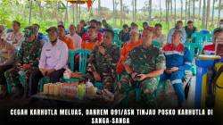 Cegah Karhutla Meluas, Danrem 091/ASN Tinjau Posko Karhutla di Sanga-Sanga