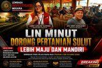 I-Care Jadi Momentum, LIN Minut Dorong Pertanian Sulut Lebih Maju, Mandiri dan Berdaya Saing