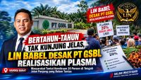 Bertahun-tahun Tak Kunjung Jelas, LIN Babel Desak PT GSBL Beri Kepastian Soal Plasma 20 Persen