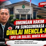 JADWAL SIDANG PERKARA NO. 54 DIPERTANYAKAN, DPD LIN SULSEL DESAK PN SUNGGUMINASA BUKA TERANG