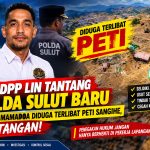 HUMAS DPP LIN TANTANG KAPOLDA SULUT BARU: IRFAN OGELANG MAMADOA DIDUGA TERLIBAT PETI SANGIHE, TURUN TANGAN!