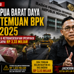DPD LIN Papua Barat Daya Soroti Temuan BPK: Kekurangan Volume dan Spesifikasi 9 Paket Jalan, Jaringan, dan Irigasi Capai Rp3,33 Miliar