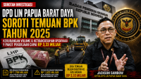 DPD LIN Papua Barat Daya Soroti Temuan BPK: Kekurangan Volume dan Spesifikasi 9 Paket Jalan, Jaringan, dan Irigasi Capai Rp3,33 Miliar