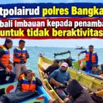Satpolairud polres Bangka Barat kembali Imbau penertiban aktivitas tambang timah ilegal diperairan Tembelok dan kranggan.