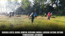 Babinsa Kerta Buana Kompak Bersama Warga Lakukan Gotong Royong Pembersihan Lapangan