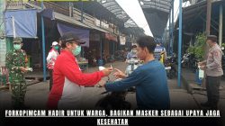 Forkopimcam Hadir untuk Warga, Bagikan Masker sebagai Upaya Jaga Kesehatan